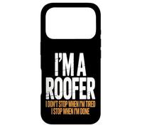 I’m a Roofer I Stop When I’m Done Case for iPhone 17 Pro