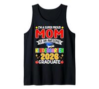 I’m A Super Proud Mom of an Awesome Kindergarten 2026 Grad Tank Top