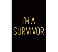 I’m a Survivor: Elegant Gold & Black Notebook | Show The World You Can Handle Anything Life Throws At You! | Stylish Luxury Journal (Luxury Notebooks)