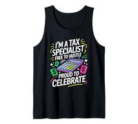 I’M A Tax Specialist Free to Hustle, Accountant Bookkeeper Tank Top