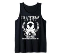 I’m A Veteran and Cancer Survivor Don’t Underestimate Me Tank Top
