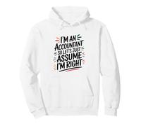 I’m An Accountant So Let’s Just Assume Funny Accounting Pullover Hoodie