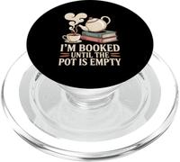 I’m Booked Until the Pot Is Empty Tea Drinker Book Lover PopSockets PopGrip for MagSafe