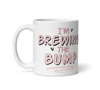 I’m Brewing The Bump Coffee Mug - Cute Pregnancy Announcement Mug for Mom-to-Be - Funny Baby Reveal Gift for Expecting Mothers - First Trimester Tea & Coffee Cup - Ceramic Baby Shower Mug