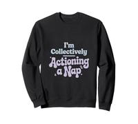 I’m Collectively Actioning a Nap Labor Day Sweatshirt