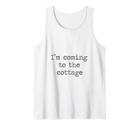 I’m Coming to The Cottage Trip Life Quote Summer Vacation Tank Top