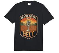 I’m Done Working Time to Belt Karaoke Singing Performer Comfort Colors Adult Heavyweight T-Shirt