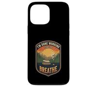 I’m Done Working Time To Breathe Meditation Relax Mindfull Case for iPhone 13 Pro Max