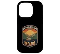 I’m Done Working Time To Breathe Meditation Relax Mindfull Case for iPhone 14 Pro