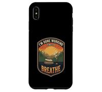 I’m Done Working Time To Breathe Meditation Relax Mindfull Case for iPhone XS Max