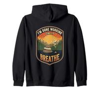 I’m Done Working Time To Breathe Meditation Relax Mindfull Zip Hoodie