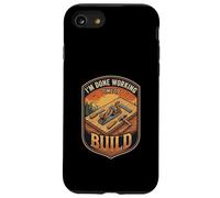 I’m Done Working Time To Build Woodworking Carpenter Case for iPhone SE (2020) / 7/8