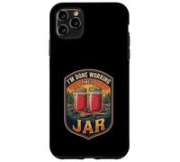 I’m Done Working Time To Jar Jam Making Food Preserver Cook Case for iPhone 11 Pro Max
