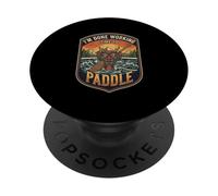 I’m Done Working Time To Paddle Dragon Boat Racing Crew PopSockets Adhesive PopGrip