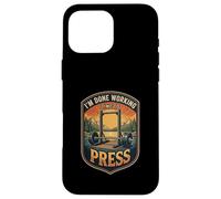 I’m Done Working Time To Press Powerlifting Strength Lifter Case for iPhone 16 Pro Max