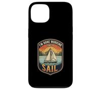 I’m Done Working Time To Sail Sailing Boat Ocean Skipper Case for iPhone 13
