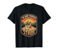 I’m Done Working Time to Stride Power Walking Fitness Walker T-Shirt