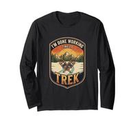 I’m Done Working Time to Trek Snowshoe Winter Explorer Long Sleeve T-Shirt