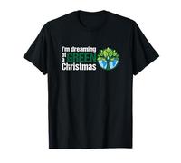 I’m Dreaming of a Green Christmas - Eco-Friendly Planet T-Shirt