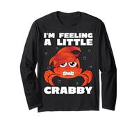 I’m Feeling a Little Crabby Art for Crab Crabbing Lover Long Sleeve T-Shirt