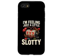 I’m Feeling Just A Little Slotty Funny Casino Slots Case for iPhone SE (2020) / 7/8