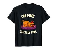 I’m Fine Totally Fine Exhausted Chicken Sarcastic Humor T-Shirt
