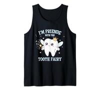 I’m Friends with The Tooth Fairy Dentistry Pediatric Care Tank Top