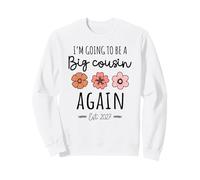 I’m Going to Be a Big Cousin Again 2027 Baby Announcement Sweatshirt