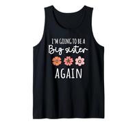 I’m Going to Be a Big Sister Again Third Baby Announcement Tank Top