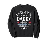 I’m Going to Be a Daddy Again 2027 2nd Baby Announcement Dad Sweatshirt