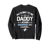 I’m Going to Be a Daddy Again 2027 2nd Time Dad Announcement Sweatshirt