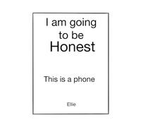 I’m Going to Be Honest: This is a phone