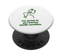 I’m Going To Go Remove South Carolina Marcus Meme Design PopSockets Adhesive PopGrip