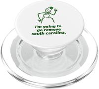 I’m Going To Go Remove South Carolina Marcus Meme Design PopSockets PopGrip for MagSafe