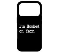 I’m Hooked on Yarn Sarcastic Crochet Humor Case for iPhone 17 Pro