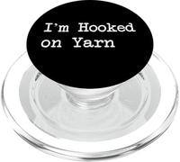 I’m Hooked on Yarn Sarcastic Crochet Humor PopSockets PopGrip for MagSafe