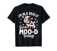 I’m in A Really Good Moo-d Today Cattle Cow Farmer T-Shirt