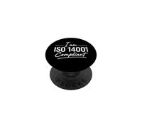 I’m ISO 14001 Compliant - Environmental Management Gift Idea PopSockets Adhesive PopGrip