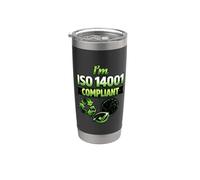 I’m ISO 14001 Compliant - Environmental Management Gift Idea Stainless Steel Insulated Tumbler