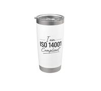 I’m ISO 14001 Compliant - Environmental Management Gift Idea Stainless Steel Insulated Tumbler