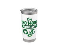 I’m ISO 14001 Compliant - Environmental Management Gift Idea Stainless Steel Insulated Tumbler