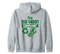 I’m ISO 14001 Compliant - Environmental Management Gift Idea Zip Hoodie