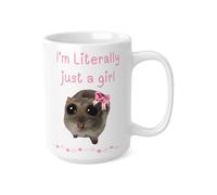 I’m Just a Girl Cup with Sad Hamster Design, Literally Just a Girl Meme Coffee Mug, Cute Funny Gift for Girlfriend, Best Friend or Coworker (White 15oz, Mug)