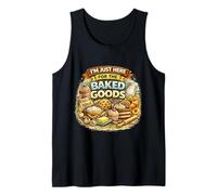 I’m Just Here for The Baked Goods Funny Baking Lover Quote Tank Top