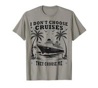 I’M JUST HERE FOR THE CRUISE LIFE THEY CHOOSE T-Shirt
