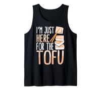 I’m Just Here for The Tofu Tank Top