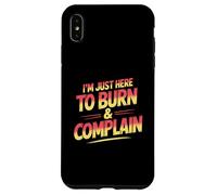 I’m Just Here To Burn And Complain Sunburn Vacation Case for iPhone XS Max