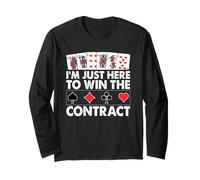 I’m Just Here to Win The Contract Long Sleeve T-Shirt