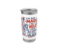 I’m Just Mad As Hell 250th Anniversary Stainless Steel Insulated Tumbler