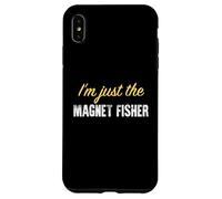 I’m just the Magnet Fisher - Funny Case for iPhone XS Max